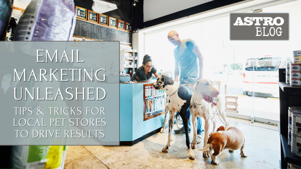 Email Marketing Unleashed Tips and Tricks for Local Pet Stores to